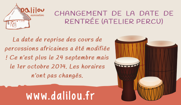 Attention : modification de la date du 1er atelier de percussions africaines de l'année !