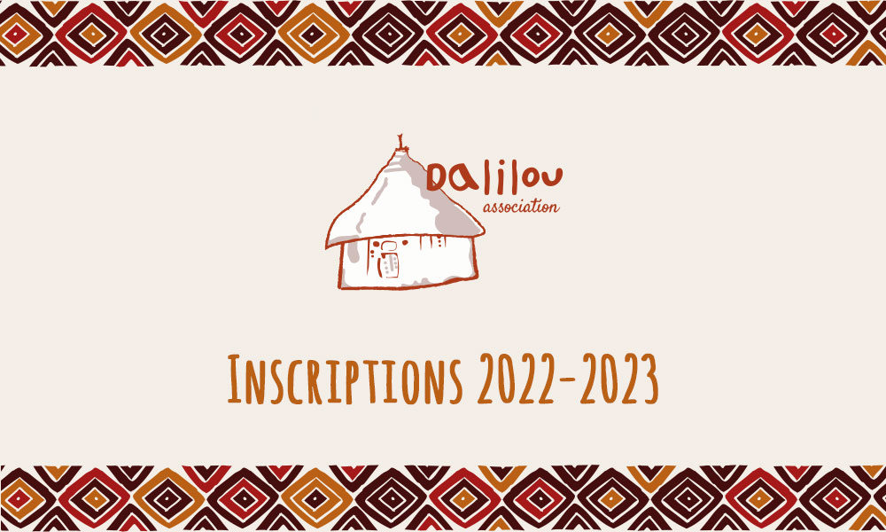 Les inscriptions 2022-2023 à Dalilou sont ouvertes !